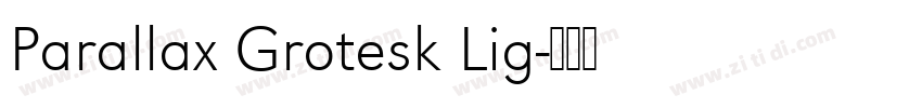Parallax Grotesk Lig字体转换